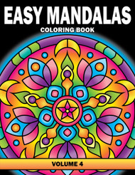 Easy Mandalas Coloring Book: Volume 4 Large Print Simple Mandala