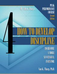 Volume 4: How to Develop Discipline to Become a Successful Trader or
