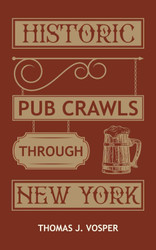 Historic Pub Crawls through New York: 10 Guided walks around