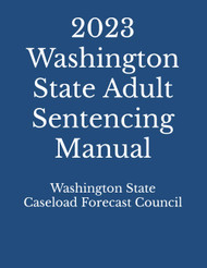 2023 Washington State Adult Sentencing Manual
