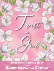 Trust in God with Bible Verses for Encouragement and Comfort Coloring