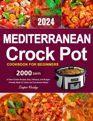 Mediterranean Crock Pot Cookbook for Beginners