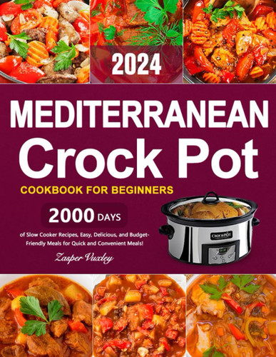 Mediterranean Crock Pot Cookbook for Beginners
