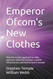 Emperor Ofcom's New Clothes
