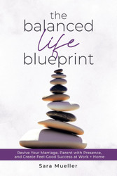 The Balanced Life Blueprint
