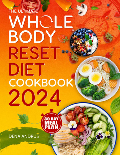 Whole Body Reset Diet Cookbook