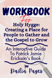 Workbook For Holy Hygge
