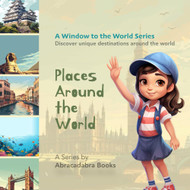 Places Around the World: Special Destinations Around the World