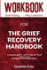 Workbook For The Grief Recovery Handbook