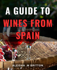 A Guide To Wines From Spain