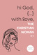 hi God { } with love The Christian Woman