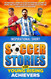 Inspirational Short Soccer Stories for Young Rising Achievers