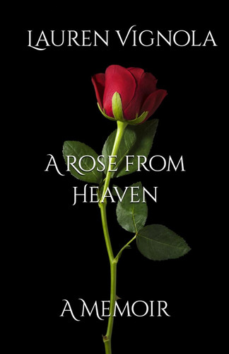 A Rose From Heaven