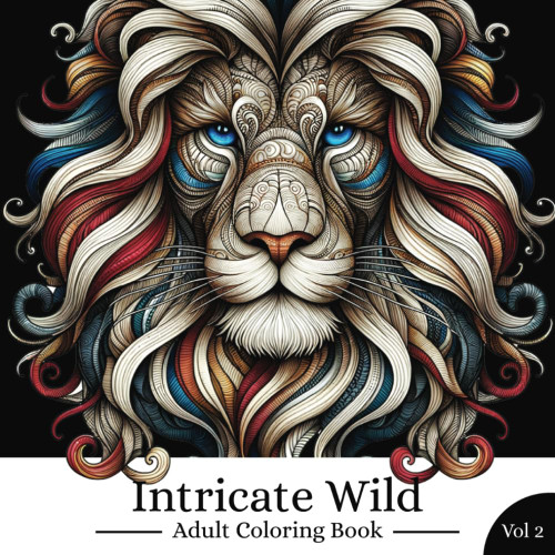 Intricate Wild Adult Coloring Book Vol 2