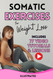 Somatic Exercises for Weight Loss