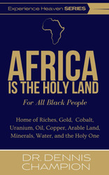 Africa Is the Holy Land for All Black People