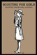 Scouting For Girls: Adapted from Girl Guiding