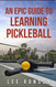 An Epic Guide to Learning Pickleball