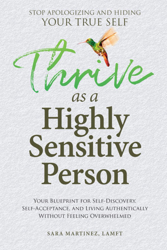 Thrive as a Highly Sensitive Person