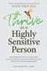Thrive as a Highly Sensitive Person