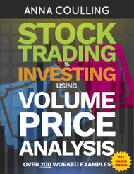 Stock Trading & Investing Using Volume Price Analysis - Full Colour