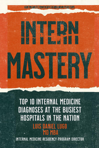 Intern Mastery: Top 10 Internal Medicine Diagnoses at the Busiest