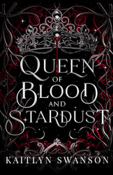 Queen of Blood and Stardust