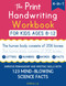 The Print Handwriting Workbook for Kids Ages 8-12