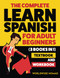 The Complete Learn Spanish For Adult Beginners Book