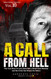 A Call from Hell: The True Story of Larry Gene Bell a Small-Town