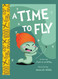 A Time To Fly