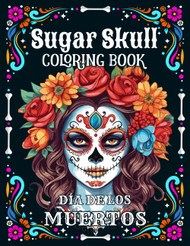 Sugar Skulls Coloring Book for Adults