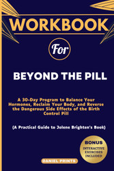 Workbook for Beyond the Pill: