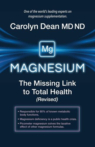 Magnesium: The Missing Link to Total Health