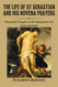 The Life of St Sebastian And His Novena Prayers: Powerful Prayers to