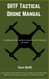SHTF Tactical Drone Manual: A prepared citizen's guide to using
