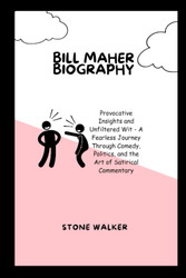 Bill Maher Biography