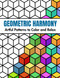 Geometric Harmony: Artful Patterns to Color and Relax: Coloring Book