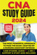 CNA STUDY GUIDE 2024
