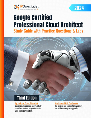 Google Certified Professional Cloud Architect Study Guide with Google Certified Professional Cloud Architect Study Guide with