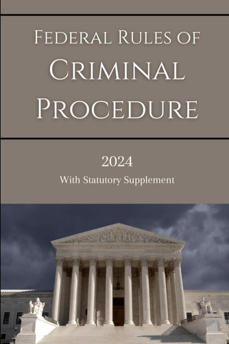 Federal Rules of Criminal Procedure 2024