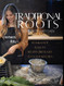 Traditional Roots with Eastern Kitchen: Traditional & Homemade Balkan