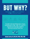 BUT WHY?: Going Beyond the What So You Can Understand the Why of