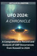 UFO 2024: A CHRONICLE: A Comprehensive Record and Analysis of UAP