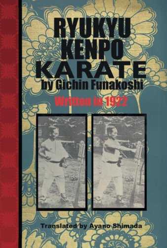 Ryukyu Kenpo Karate: Written in 1922
