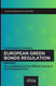 European Green Bonds Regulation: Full text of Regulation European Green Bonds Regulation: Full text of Regulation