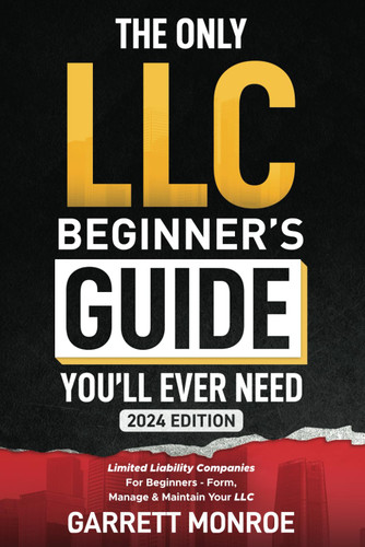 The Only LLC Beginners Guide You'll Ever Need