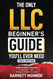 The Only LLC Beginners Guide You'll Ever Need