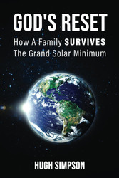 God's Reset: How A Family SURVIVES The Grand Solar Minimum