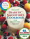Healthy Diabetic Smoothies Cookbook for Beginners